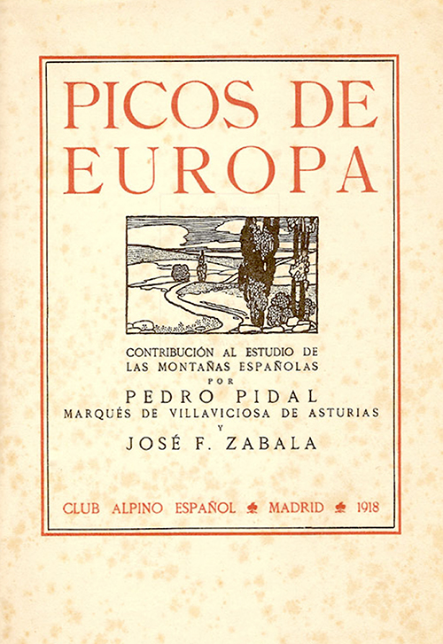 Cubierta de Picos de Europa, monograf&iacute;a divulgativa de Pedro Pidal y Jos&eacute; Fern&aacute;ndez Zabala publicada en 1918